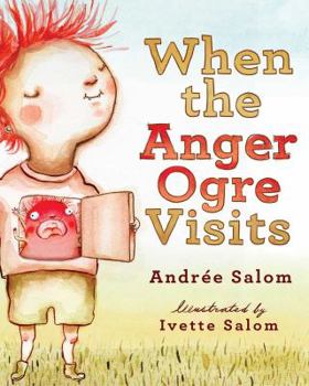 Hardcover When the Anger Ogre Visits Book