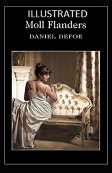 Paperback Moll Flanders Illustrated by Daniel Defoe Book