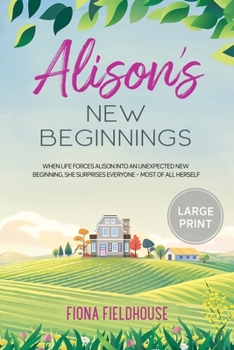 Paperback Alison's New Beginnings: Large Print Edition Book