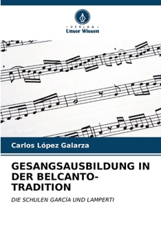 Gesangsausbildung in Der Belcanto-Tradition (German Edition)