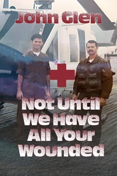 Paperback Not Until We Have All Your Wounded Book