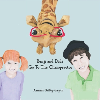 Paperback Benji and Didi Go To The Chiropractor Book