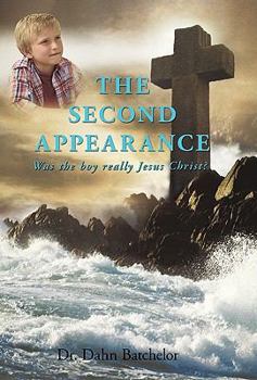 Paperback The Second Appearance: Was the Boy Really Jesus Christ? Book