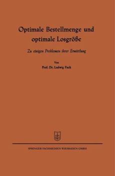 Paperback Optimale Bestellmenge Und Optimale Losgröße: Zu Einigen Problemen Ihrer Ermittlung [German] Book