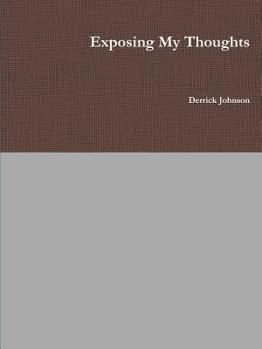 Paperback Exposing My Thoughts Book