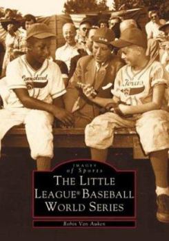 Paperback The Little League(r) Baseball World Series Book
