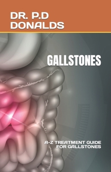 Paperback Gallstones: A-Z Treatment Guide for Gallstones Book