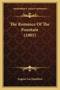 Paperback The Romance Of The Fountain (1905) Book