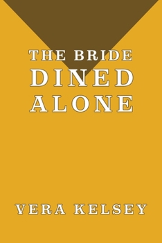 Paperback The Bride Dined Alone Book