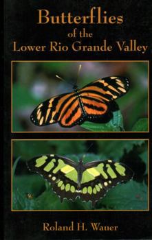 Paperback Butterflies of the Lower Rio Grande Valley Book