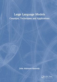 Hardcover Large Language Models: Concepts, Techniques and Applications Book