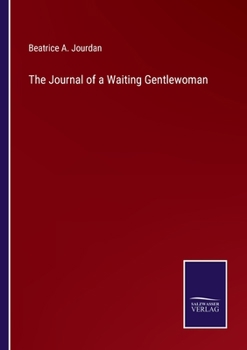 Paperback The Journal of a Waiting Gentlewoman Book