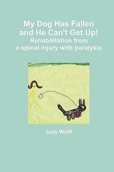 Paperback My Dog Has Fallen and He Can't Get Up! Book