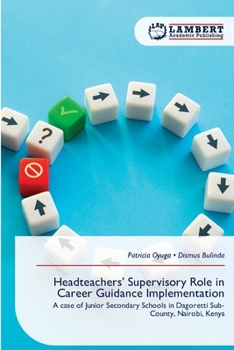 Paperback Headteachers' Supervisory Role in Career Guidance Implementation Book