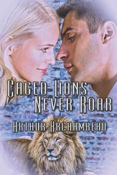 Paperback Caged Lions Never Roar Book