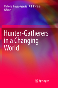 Paperback Hunter-Gatherers in a Changing World Book