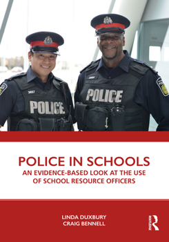Paperback Police in Schools: An Evidence-Based Look at the Use of School Resource Officers Book