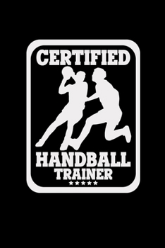 Certified handball trainer: Handball | 6x9  | grid | squared paper | notebook | notes