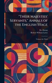Hardcover "Their Majesties' Servants." Annals of the English Stage Book