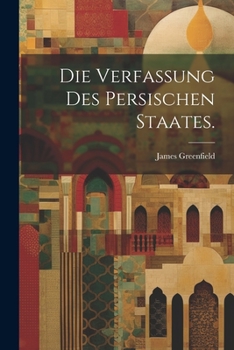 Paperback Die Verfassung des persischen Staates. [German] Book