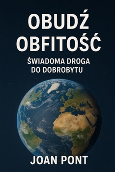 OBUDZ OBFITOSC: Swiadoma droga do dobrobytu (Polish Edition)