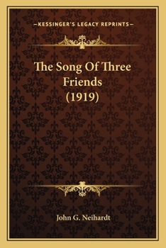 Paperback The Song Of Three Friends (1919) Book