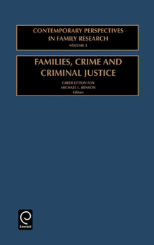 Hardcover Families, Crime and Criminal Justice: Charting the Linkages Book