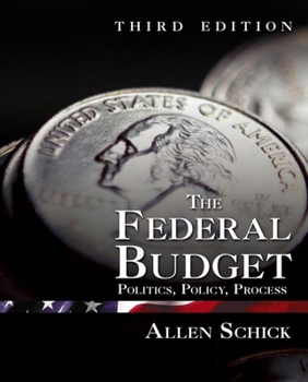 Paperback The Federal Budget: Politics, Policy, Process Book