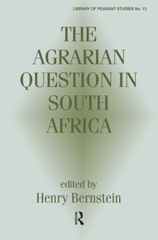 The Agrarian Question in South Africa (Peasant Studies)