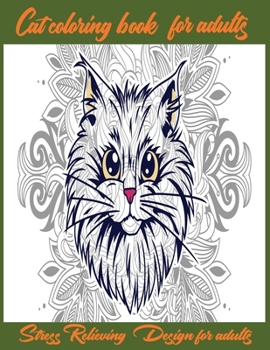 Paperback Cat coloring book for adult: Stress relieving design for adult Book