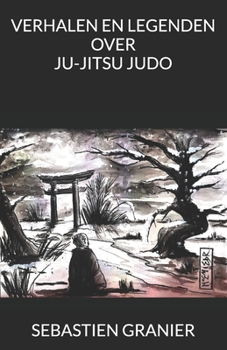 Paperback Verhalen en legenden over ju-jitsu judo [Dutch] Book