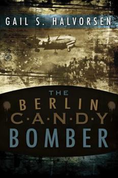 Paperback The Berlin Candy Bomber Book