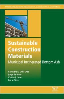 Hardcover Sustainable Construction Materials: Municipal Incinerated Bottom Ash Book
