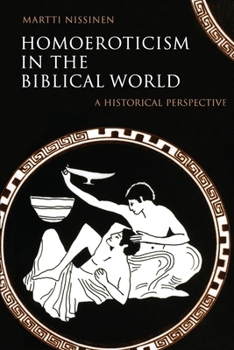 Paperback Homoeroticism in the Biblical World: A Historical Perspective Book