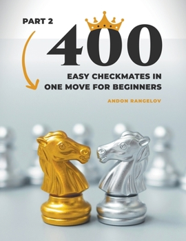 Paperback 400 Easy Checkmates in One Move for Beginners, Part 2 Book