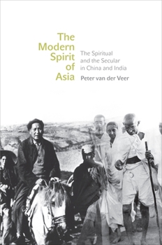 Paperback The Modern Spirit of Asia: The Spiritual and the Secular in China and India Book