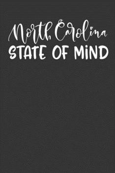 Paperback North Carolina State of Mind: 6x9 120 Page United States Bucket List Travel Planning Journal Book