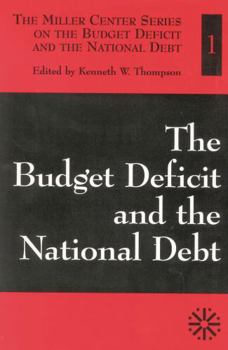The Budget Deficit and the National Debt--Volume I