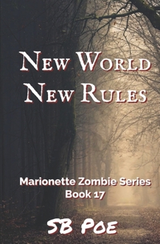 Paperback New World, New Rules: Marionette Zombie Series Book 17 Book