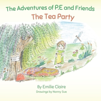 Paperback The Adventures of P.E and Friends: The Tea Party [Large Print] Book
