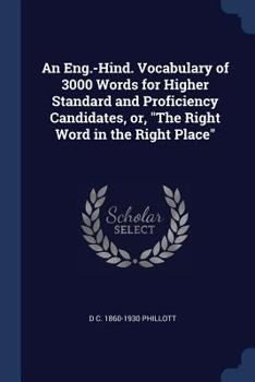 Paperback An Eng.-Hind. Vocabulary of 3000 Words for Higher Standard and Proficiency Candidates, or, "The Right Word in the Right Place" Book