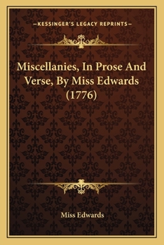 Paperback Miscellanies, In Prose And Verse, By Miss Edwards (1776) Book