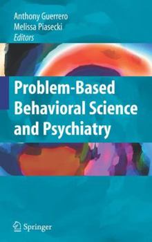 Paperback Problem-Based Behavioral Science and Psychiatry Book
