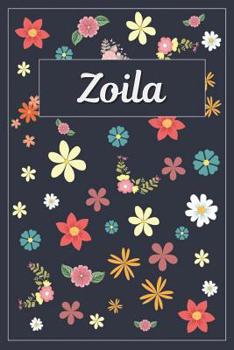 Paperback Zoila: Lined Writing Notebook with Personalized Name 120 Pages 6x9 Flowers Book