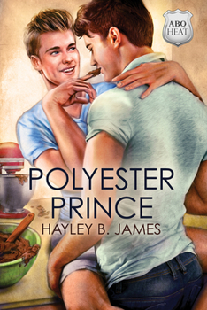 Polyester Prince - Book #2 of the ABQ Heat