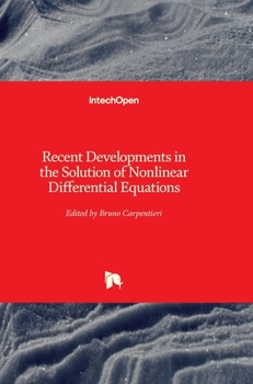 Hardcover Recent Developments in the Solution of Nonlinear Differential Equations Book