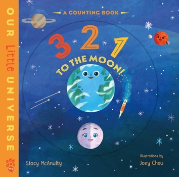 Board book 3 2 1 to the Moon!: A Counting Book with Orbiting Moon Cover Book