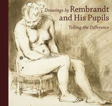 Paperback Drawings by Rembrandt and His Pupils: Telling the Difference Book