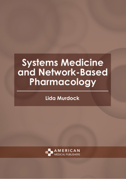 Hardcover Systems Medicine and Network-Based Pharmacology Book