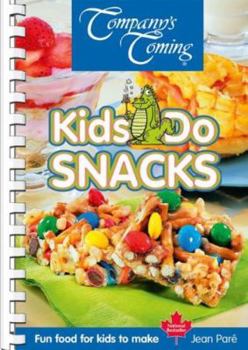 Spiral-bound Kids Do Snacks: Fun Food for Kids to Make Book